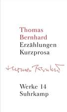 Werke 14: Erzählungen. Kurzprosa