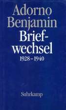 Briefwechsel 1928 - 1940. Adorno / Benjamin