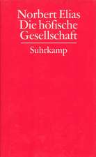 Gesammelte Schriften 02. Die höfische Gesellschaft