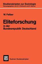 Eliteforschung in der Bundesrepublik Deutschland: Analyse, Kritik, Alternativen