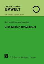 Grundwissen Umweltrecht: Ein Studienmaterial für Naturwissenschaftler, Techniker und für die Verwaltungspraxis