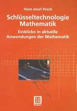 Schlüsseltechnologie Mathematik: Einblicke in aktuelle Anwendungen der Mathematik