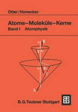 Atome — Moleküle — Kerne