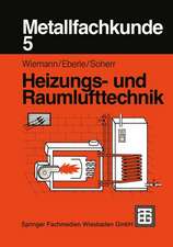 Metallfachkunde 5: Heizungs- und Raumlufttechnik