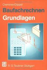 Baufachrechnen: Grundlagen Hochbau — Tiefbau — Ausbau