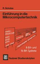 Einführung in die Mikrocomputertechnik: 8-Bit- und 16-Bit-Systeme