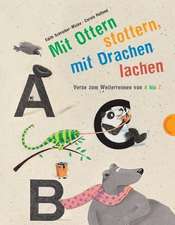 Mit Ottern stottern, mit Drachen lachen