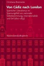 Verffentlichungen des Instituts fur Europische Geschichte Mainz: Spanischer Liberalismus im Spannungsfeld von nationaler Selbstbestimmung, Internationalitat und Exil (1820-1833)