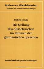 Die Stellung Des Altsachsischen Im Rahmen Der Germanischen Sprachen: Bande 1-6, 8-20 Und Erganzungsbande 1-3,5 Zusammen Zum Vorzugspreis