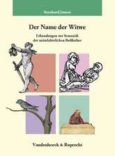 Der Name Der Witwe: Erkundungen Zur Semantik Der Mittelalterlichen Busskultur