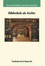 Bibliothek ALS Archiv: Komponenten Und Situationen Des Wortgebrauchs Im Schriftsemantischen Feld