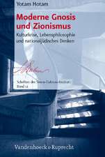 Moderne Gnosis Und Zionismus: Kulturkrise, Lebensphilosophie Und Nationaljudisches Denken