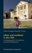 Leben Und Studieren in Den USA: Trainingsprogramm Fur Studenten, Schuler Und Praktikanten