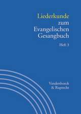 Liederkunde Zum Evangelischen Gesangbuch. Heft 3: Mit Verzeichnis Der Strophenanfange, Kanons, Mehrstimmigen Satze Und Wochenlieder