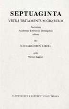 Septuaginta. Vetus Testamentum Graecum: Maccabaeorum Liber I