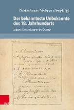 Der bekannteste Unbekannte des 18. Jahrhunderts: Johann Caspar Lavater im Kontext