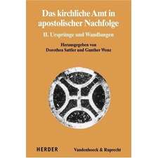 Das Kirchliche Amt in Apostolischer Nachfolge: II. Ursprunge Und Wandlungen