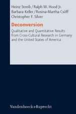 Deconversion: Qualitative and Quantitative Results from Cross-Cultural Research in Germany and the United States of America