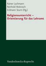 Religionsunterricht - Orientierung Fur Das Lehramt: Christlich-Muslimische Begegnungen in Den Klassen 2 Bis 6