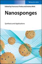 Nanosponges – Synthesis and Applications