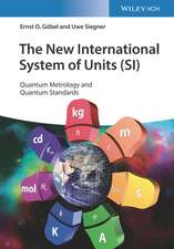 The New International System of Units (SI) – Quantum Metrology and Quantum Standards