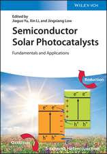 Semiconductor Solar Photocatalysts – Fundamentals and Applications