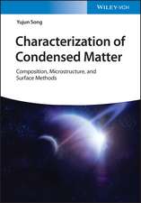 Characterization of Condensed Matter – An Introduction to Composition, Microstructure, and Surface Methods