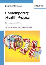 Contemporary Health Physics – Problems and Solutions