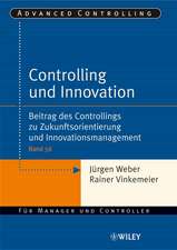 Controlling und Innovation – Beitrag des Controllings zu Zukunftsorientierung und Innovationsmanagement