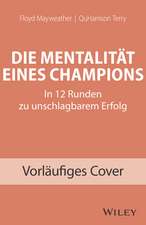 Die Mentalität eines Champions – In 12 Runden zu unschlagbarem Erfolg