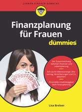 Finanzielle Unabhängigkeit für Frauen für Dummies