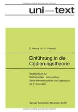 Einführung in die Codierungstheorie: Studienbuch für Mathematiker, Informatiker, Naturwissenschaftler und Ingenieure ab 3. Semester