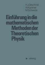 Einführung in die mathematischen Methoden der Theoretischen Physik