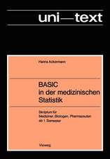 BASIC in der medizinischen Statistik: Skriptum für Mediziner, Biologen, Pharmazeuten ab 1. Semester