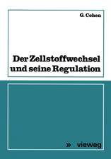 Der Zellstoffwechsel und seine Regulation