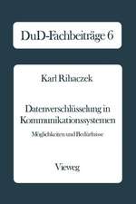 Datenverschlüsselung in Kommunikationssystemen: Möglichkeiten und Bedürfnisse