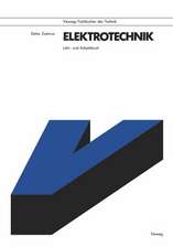 Elektrotechnik: Lehr- und Arbeitsbuch