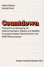 Countdown: Programme zur Bewegung von Fallschirmspringern, Raketen und Satelliten für programmierbare Taschenrechner und BASIC-Mikrocomputer