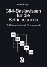 CIM-Basiswissen für die Betriebspraxis: Für Unternehmer und Führungskräfte kleiner und mittlerer Unternehmen