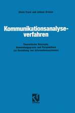 Kommunikationsanalyseverfahren: Theoretische Konzepte, Anwendungspraxis und Perspektiven zur Gestaltung von Informationssystemen