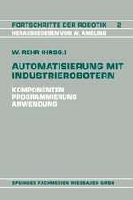 Automatisierung mit Industrierobotern