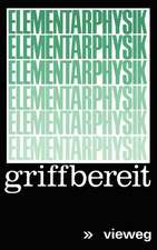 Elementarphysik griffbereit: Definitionen · Gesetze · Tabellen