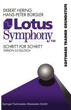 Lotus Symphony Schritt für Schritt: Version 2.0 Deutsch