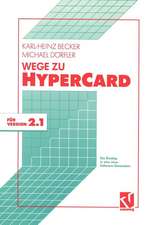 Wege zu HyperCard: Der Einstieg in eine neue Software-Generation mit Version 2.1