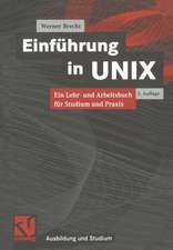 Einführung in UNIX: Ein Lehr- und Arbeitsbuch für Studium und Praxis