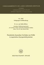 Physikalisch-chemisches Verhalten von Wolle in organischen Lösungsmittelsystemen