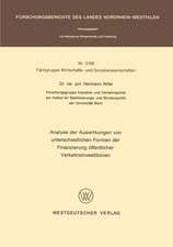 Analyse der Auswirkungen von unterschiedlichen Formen der Finanzierung öffentlicher Verkehrsinvestitionen