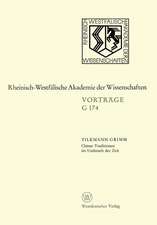 Chinas Traditionen im Umbruch der Zeit: Gemeinsame Sitzung der Klasse für Geisteswissenschaften und der Klasse für Natur-, Ingenieur- und Wirtschaftswissenschaften am 23. September 1970 in Düsseldorf