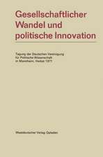 Gesellschaftlicher Wandel und politische Innovation: Tagung der Deutschen Vereinigung für Politische Wissenschaft in Mannheim, Herbst 1971