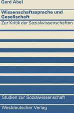 Wissenschaftssprache und Gesellschaft: Zur Kritik der Sozialwissenschaften